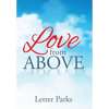 Love from Above - Hardcover