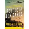 Rescue at Los Baños: The Most Daring Prison Camp Raid of World War II - Paperback