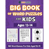 Big Book Of Word Puzzles For Kids Ages 12-14 - 120 Word Games For Kids Aged 12-14 - Paperback