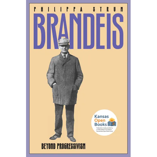 Brandeis: Beyond Progressivism - Paperback