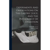 Experiments And Observations On The Gastric Juice, And The Physiology Of Digestion - Hardcover