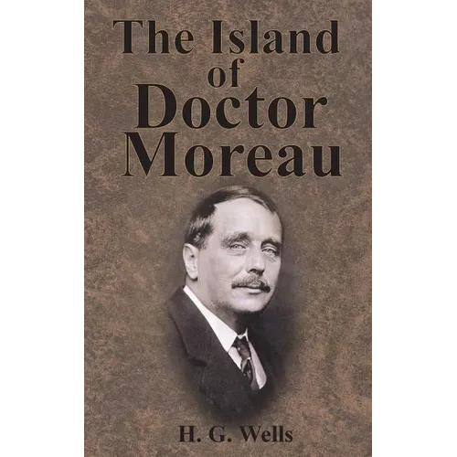 The Island of Doctor Moreau - Hardcover