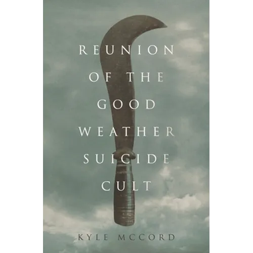 Reunion of the Good Weather Suicide Cult - Paperback