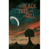 The Black Tree Atop the Hill - Paperback