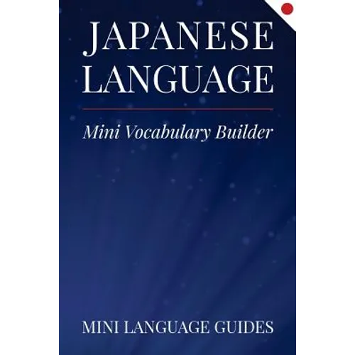 Japanese Language Mini Vocabulary Builder - Paperback