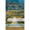 Pathways to the Heart - Hardcover