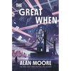 The Great When: A Long London Novel - Hardcover