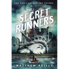 The Secret Runners - Hardcover