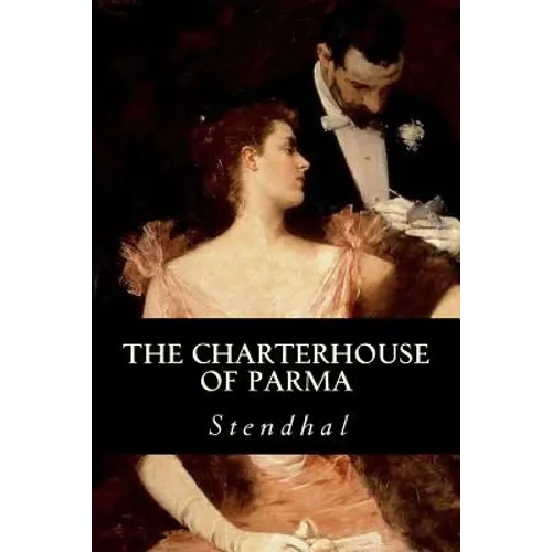 The Charterhouse of Parma - Paperback