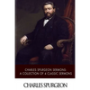 Charles Spurgeon Sermons: A Collection of 4 Classic Sermons - Paperback