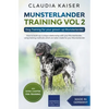 Munsterlander Training Vol 2 - Dog Training for your grown-up Munsterlander - Paperback