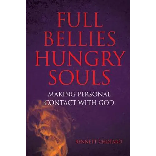 Full Bellies Hungry Souls - Paperback