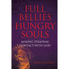 Full Bellies Hungry Souls - Paperback