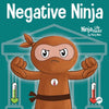 Negative Ninja: A Children's Book About Emotional Bank Accounts - Paperback