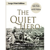 The Quiet Hero: The Untold Medal of Honor Story of George E. Wahlen at the Battle for Iwo Jima - Paperback
