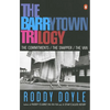 The Barrytown Trilogy: The Commitments; The Snapper; The Van - Paperback
