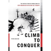 Climb to Conquer: The Untold Story of Wwii's 10th Mountain Division - Paperback