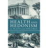 Health and Hedonism in Plato and Epicurus - Paperback