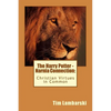 The Harry Potter - Narnia Connection: Christian Virtues in Common - Paperback