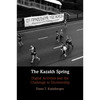 The Kazakh Spring - Paperback