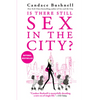 Is There Still Sex in the City? - Hardcover