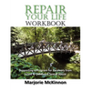 REPAIR Your Life Workbook: Supporting a Program of Recovery from Incest & Childhood Sexual Abuse - Paperback