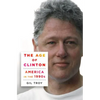 Age of Clinton - Hardcover