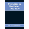 Operations in Waziristan, 1919-1920 - Paperback
