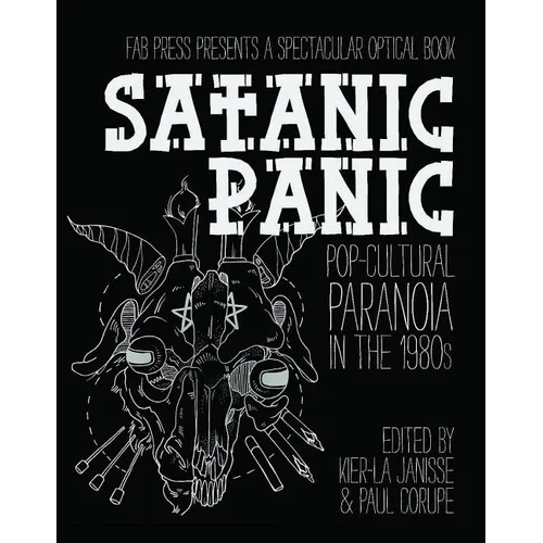 Satanic Panic: Pop-Cultural Paranoia in the 1980s - Paperback
