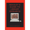 Beasley's Guide to Library Research - Paperback