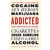 Addicted: Notes from the Belly of the Beast - Paperback