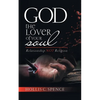 God The Lover Of Your Soul: Relationship Not Religion - Paperback