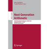 Next Generation Arithmetic: Third International Conference, Conga 2022, Singapore, March 1-3, 2022, Revised Selected Papers - Paperback