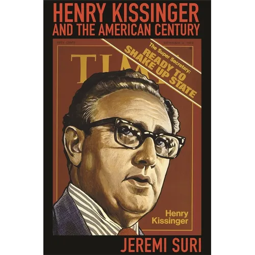 Henry Kissinger and the American Century - Paperback