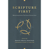 Scripture First: Biblical Interpretation That Fosters Christian Unity - Paperback