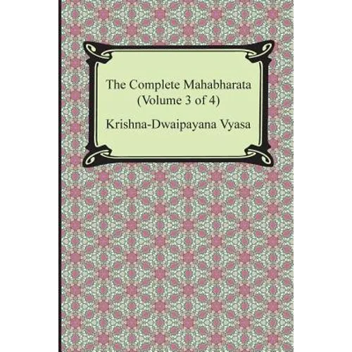 The Complete Mahabharata (Volume 3 of 4, Books 8 to 12) - Paperback