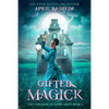 Gifted Magick: The Children of Dark Root: Book Two - Paperback