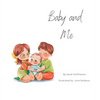 Baby and Me - Hardcover