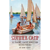 Summer Camp: A Maine Camp Director Remembers - Paperback