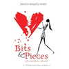 Bits & Pieces of a Broken Heart - Paperback