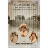 Tommorrow My Sister Said, Tomorrow Never Came - Paperback