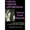 VOICES VISIONS APPARITIONS Voices From Heaven: The Lives Of The Saints - Paperback