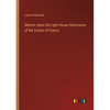 Memoir Upon the Light-House Illumination of the Coasts of France - Paperback