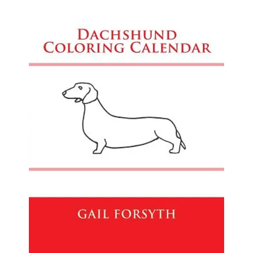 Dachshund Coloring Calendar - Paperback