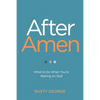 After Amen: What to Do When You're Waiting on God - Paperback