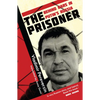 The Prisoner: Behind Bars in Putin's Russia - Paperback