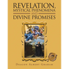 Revelation, Mystical Phenomena and Divine Promises - Paperback