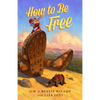 How to Be Free: More Essays on Christian Living - Paperback