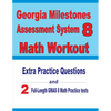 Georgia Milestones Assessment System 8 Math Workout: Extra Practice Questions and Two Full-Length Practice GMAS Math Tests - Paperback