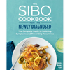 The Sibo Cookbook for the Newly Diagnosed: The Complete Guide to Relieving Symptoms and Preventing Recurrence - Paperback